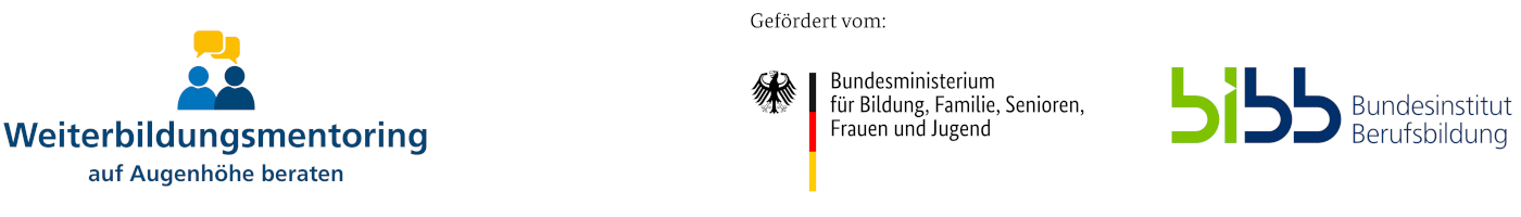 Banner mit drei Logos: 1. Weiterbildungmentoring auf Augenhöhe beraten, 2. Gefördert vom: Bundesministerium für Bildung, Familie, Semioren, Frauen und Jugend, 3. bibb Bundesinstitut für Berufsbildung